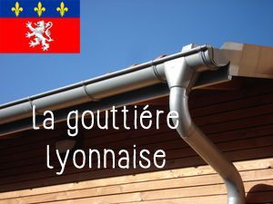 la gouttière lyonnaise