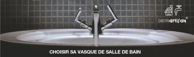 Comment bien choisir sa vasque de salle de bain