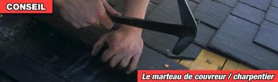 Marteau de couvreur et marteau de charpentier : conseils et choix